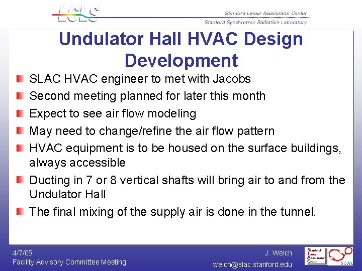 Undulator Hall HVAC Design Development SLAC HVAC engineer to met with Jacobs Second meeting