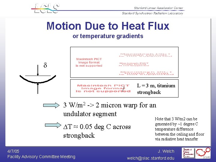 Motion Due to Heat Flux or temperature gradients d L = 3 m, titanium