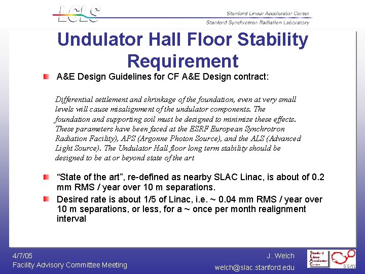 Undulator Hall Floor Stability Requirement A&E Design Guidelines for CF A&E Design contract: Differential