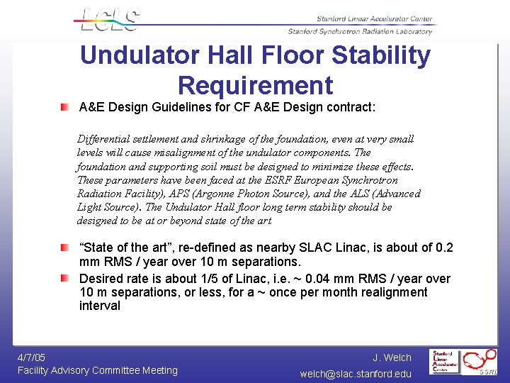 Undulator Hall Floor Stability Requirement A&E Design Guidelines for CF A&E Design contract: Differential