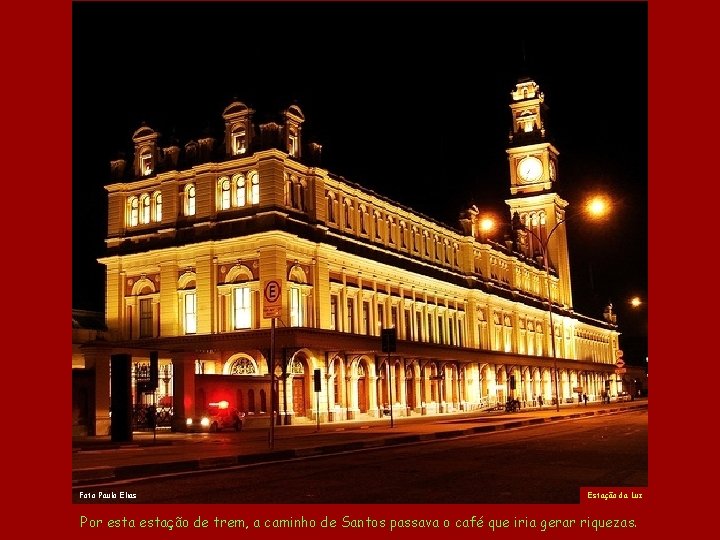 Foto Paulo Elias Estação da Luz Por estação de trem, a caminho de Santos.