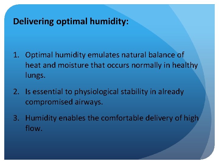 Delivering optimal humidity: 1. Optimal humidity emulates natural balance of heat and moisture that