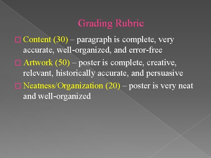 Grading Rubric � Content (30) – paragraph is complete, very accurate, well-organized, and error-free