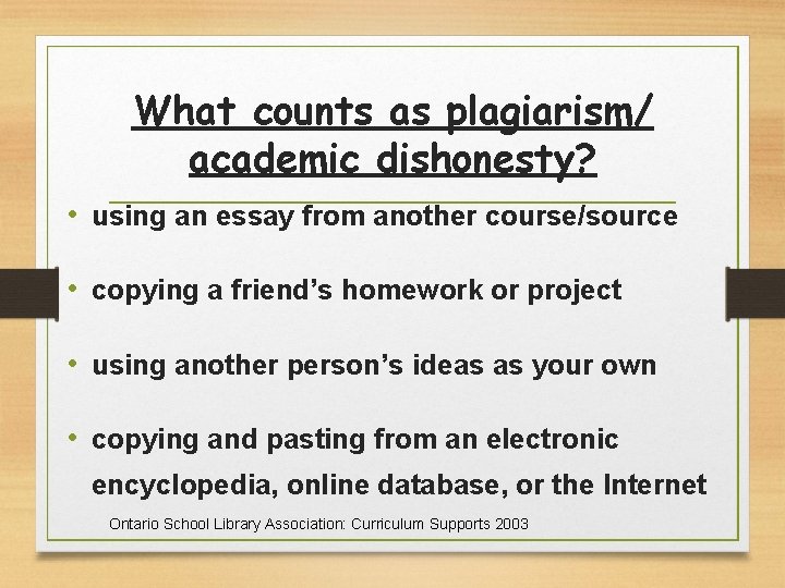What counts as plagiarism/ academic dishonesty? • using an essay from another course/source •