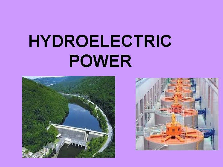 HYDROELECTRIC POWER 