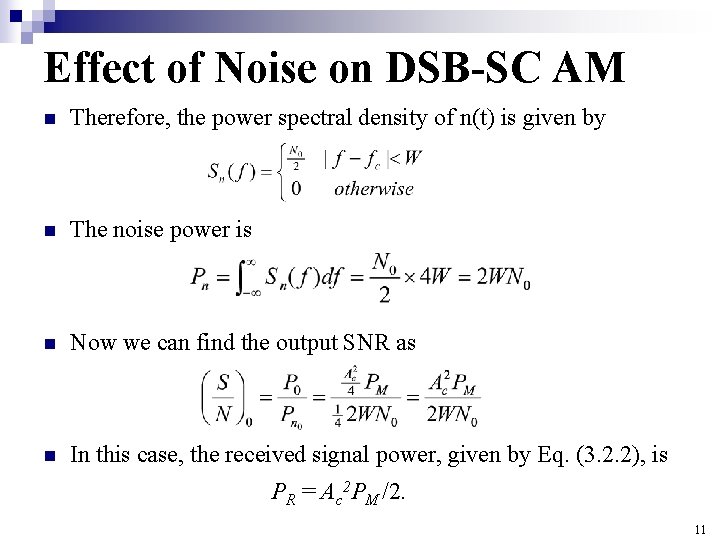 Effect of Noise on DSB-SC AM n Therefore, the power spectral density of n(t)