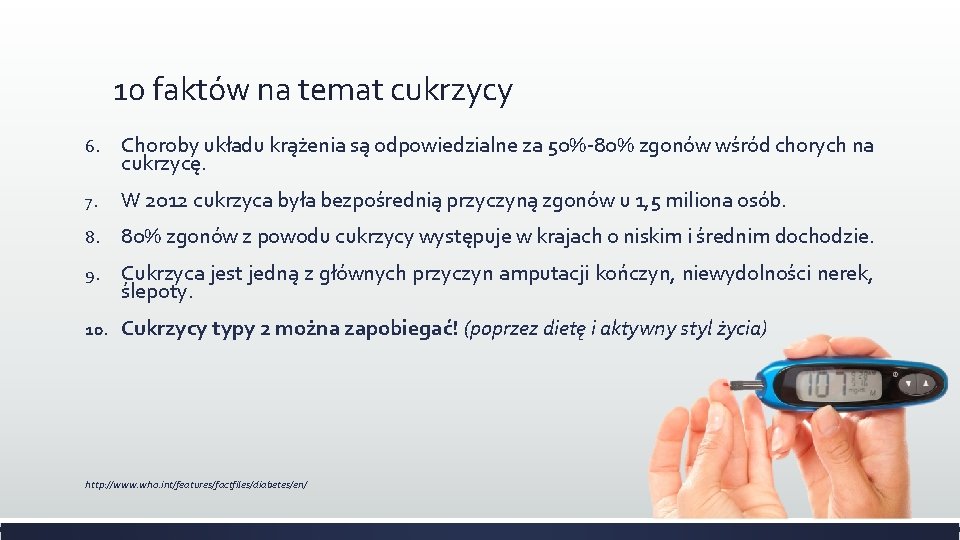 10 faktów na temat cukrzycy 6. Choroby układu krążenia są odpowiedzialne za 50%-80% zgonów