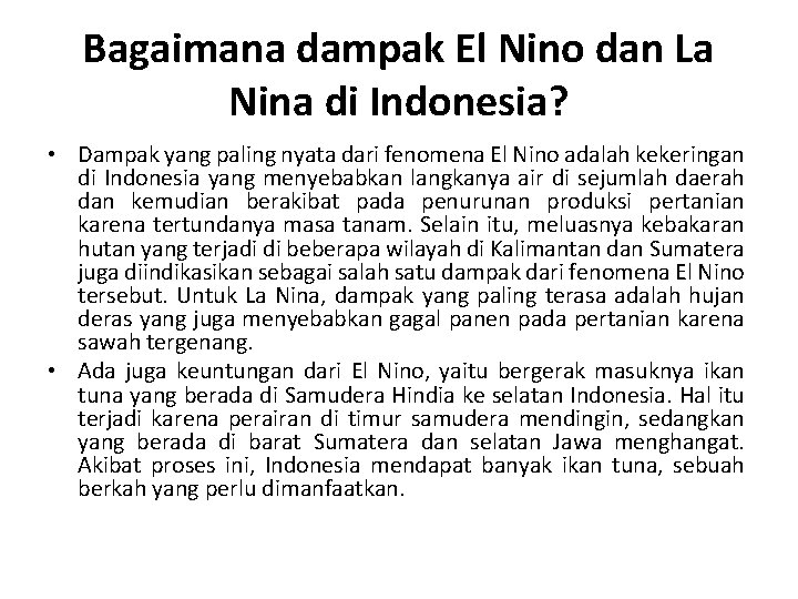 Bagaimana dampak El Nino dan La Nina di Indonesia? • Dampak yang paling nyata