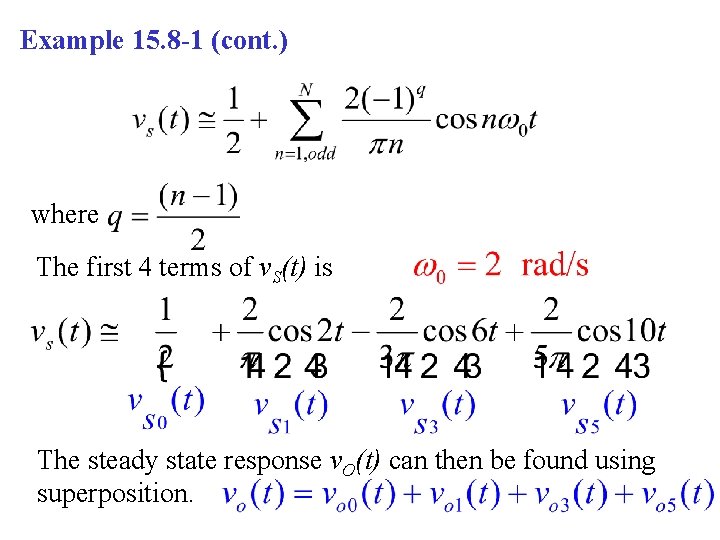 Example 15. 8 -1 (cont. ) where The first 4 terms of v. S(t)
