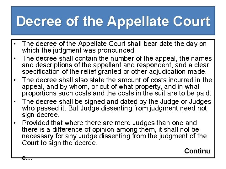 Decree of the Appellate Court • The decree of the Appellate Court shall bear