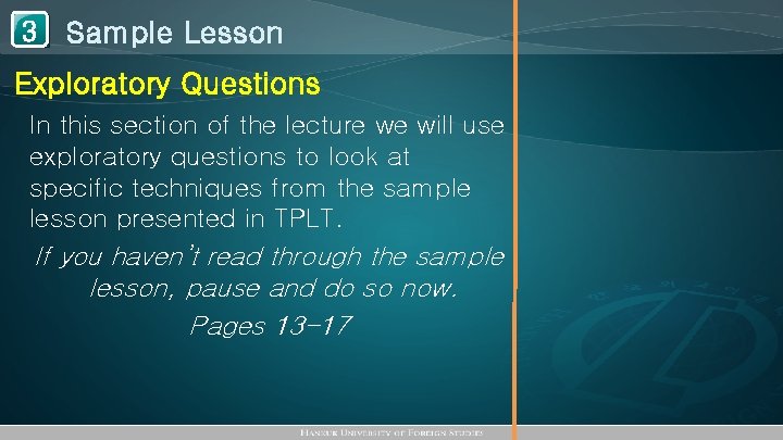 1 Sample Lesson 3 Exploratory Questions In this section of the lecture we will