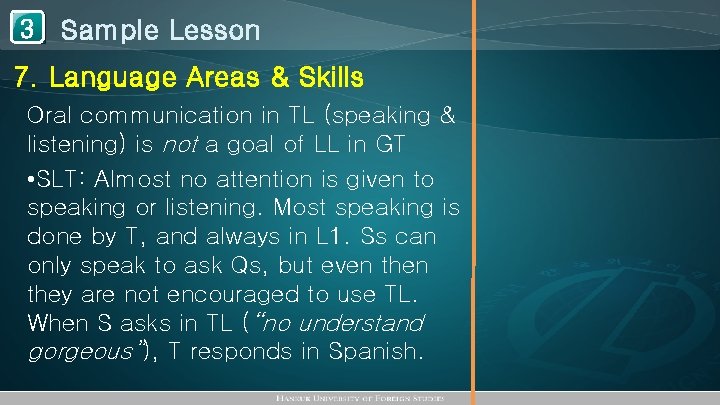 1 Sample Lesson 3 7. Language Areas & Skills Oral communication in TL (speaking
