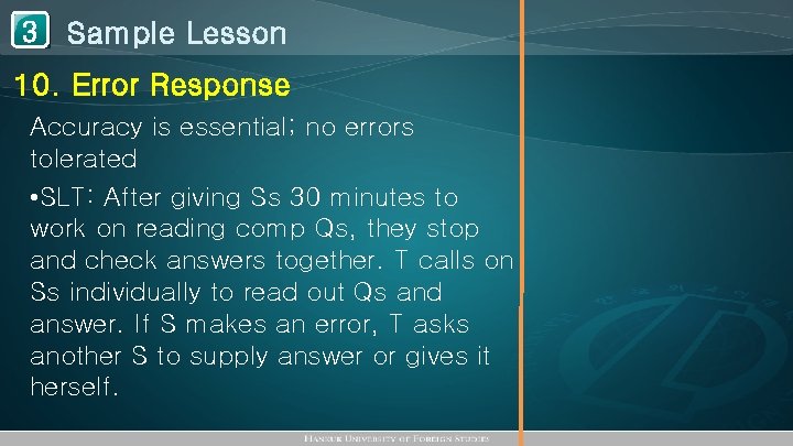 1 Sample Lesson 3 10. Error Response Accuracy is essential; no errors tolerated •