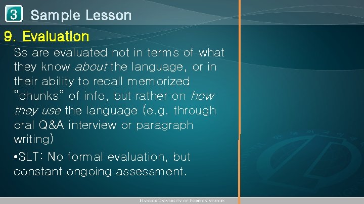 1 Sample Lesson 3 9. Evaluation Ss are evaluated not in terms of what