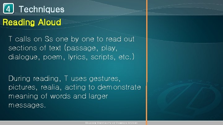 1 Techniques 4 Reading Aloud T calls on Ss one by one to read