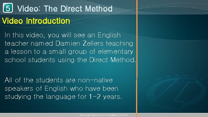 1 Video: The Direct Method 5 Video Introduction In this video, you will see