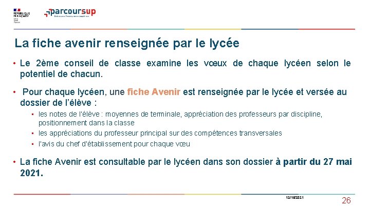 La fiche avenir renseignée par le lycée • Le 2ème conseil de classe examine