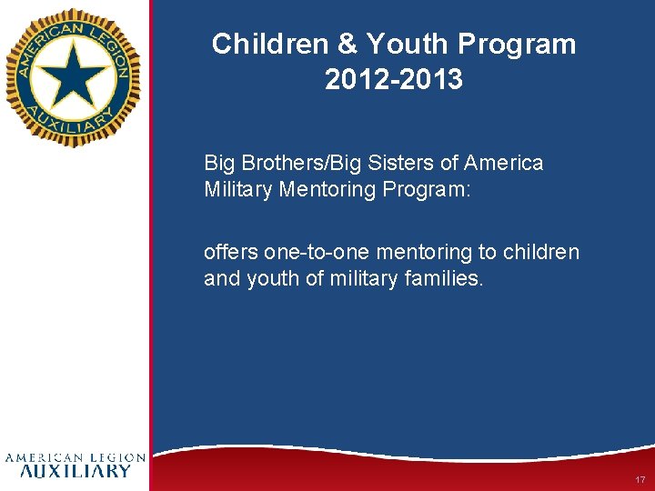 Children & Youth Program 2012 -2013 Big Brothers/Big Sisters of America Military Mentoring Program: