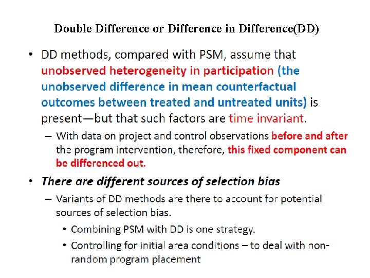Double Difference or Difference in Difference(DD) Double Difference or Difference in Difference(DD)