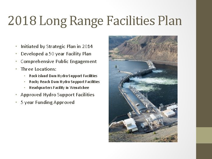 2018 Long Range Facilities Plan • • Initiated by Strategic Plan in 2014 Developed