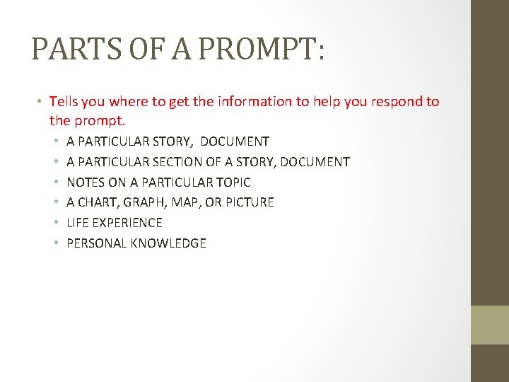 PARTS OF A PROMPT: • Tells you where to get the information to help