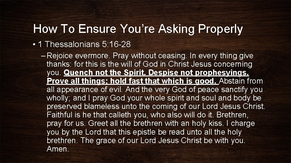 How To Ensure You’re Asking Properly • 1 Thessalonians 5: 16 -28 – Rejoice