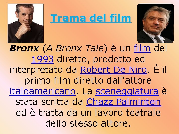 Trama del film Bronx (A Bronx Tale) è un film del 1993 diretto, prodotto