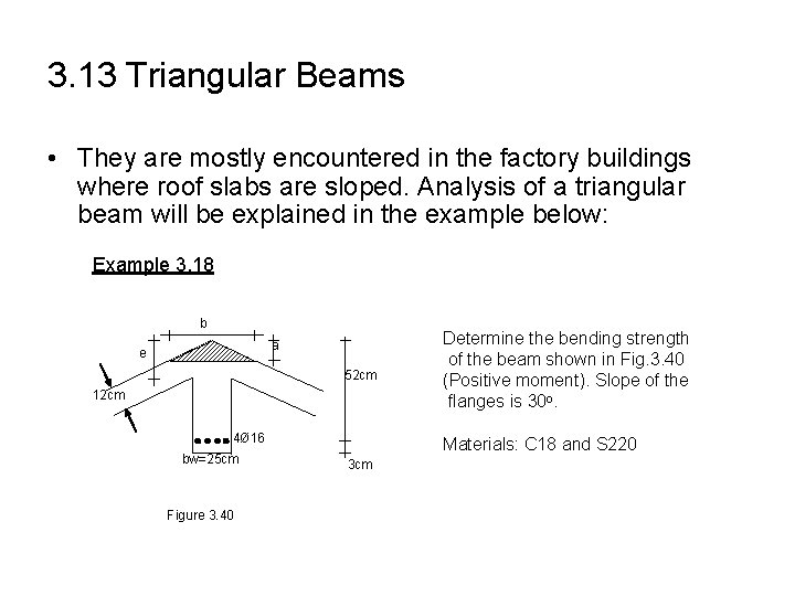 Triangular Beam Types CIVL 372 FUNDAMENTALS OF REINFORCED CONCRETE Lecture 8