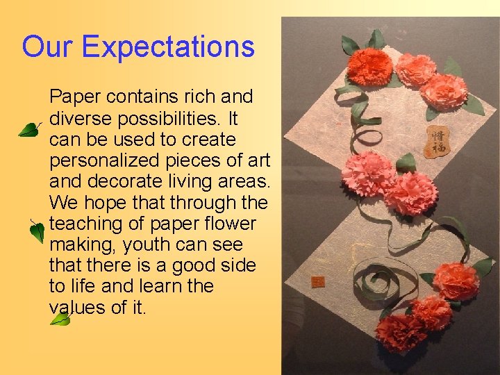 Our Expectations Paper contains rich and diverse possibilities. It can be used to create