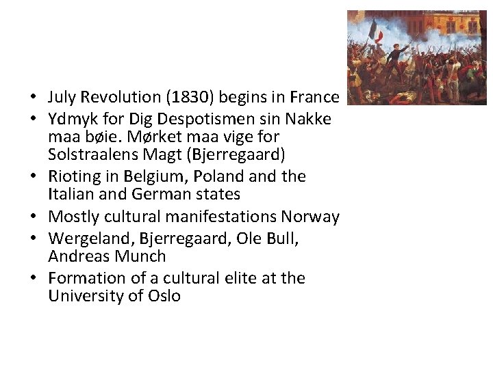  • July Revolution (1830) begins in France • Ydmyk for Dig Despotismen sin