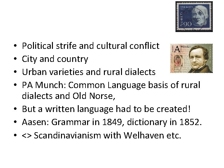 Political strife and cultural conflict City and country Urban varieties and rural dialects PA