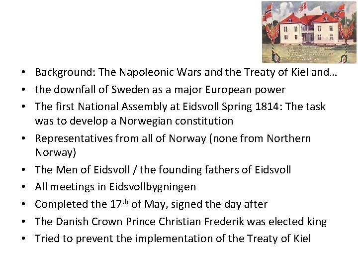 • Background: The Napoleonic Wars and the Treaty of Kiel and… • the