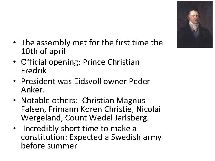  • The assembly met for the first time the 10 th of april