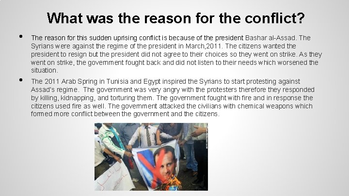 What was the reason for the conflict? • • The reason for this sudden