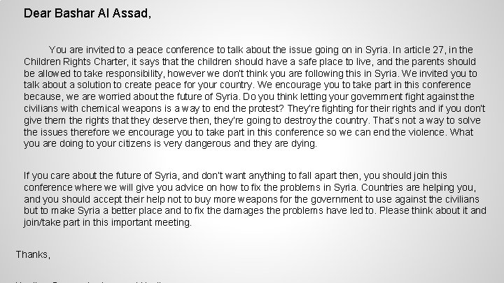 Dear Bashar Al Assad, You are invited to a peace conference to talk about