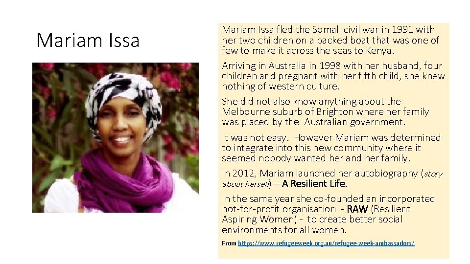 Mariam Issa fled the Somali civil war in 1991 with her two children on