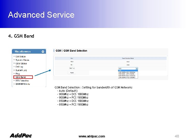 Advanced Service 4. GSM Band Selection : Setting for bandwidth of GSM Networks -