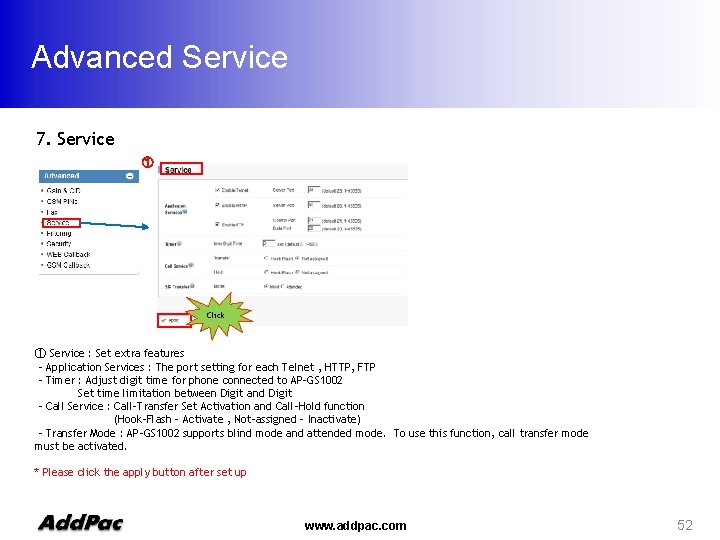 Advanced Service 7. Service ① Click ① Service : Set extra features - Application