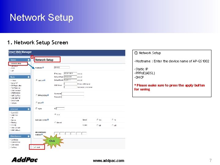 Network Setup 1. Network Setup Screen ① Network Setup ① -Hostname : Enter the