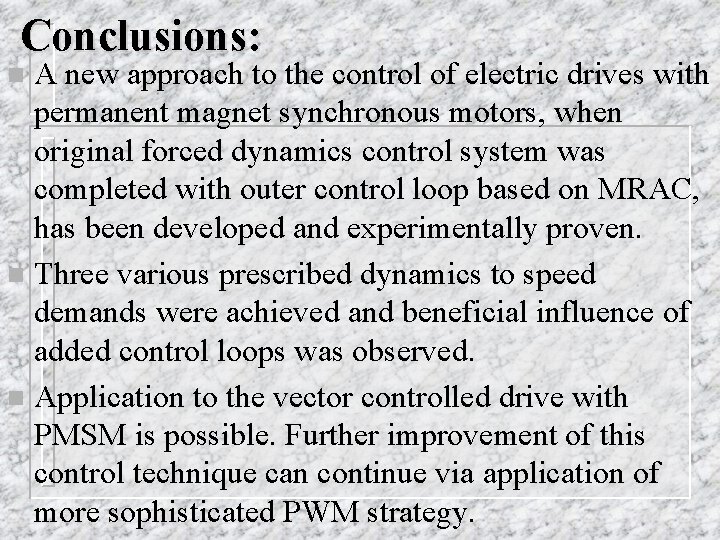 Conclusions: A new approach to the control of electric drives with permanent magnet synchronous