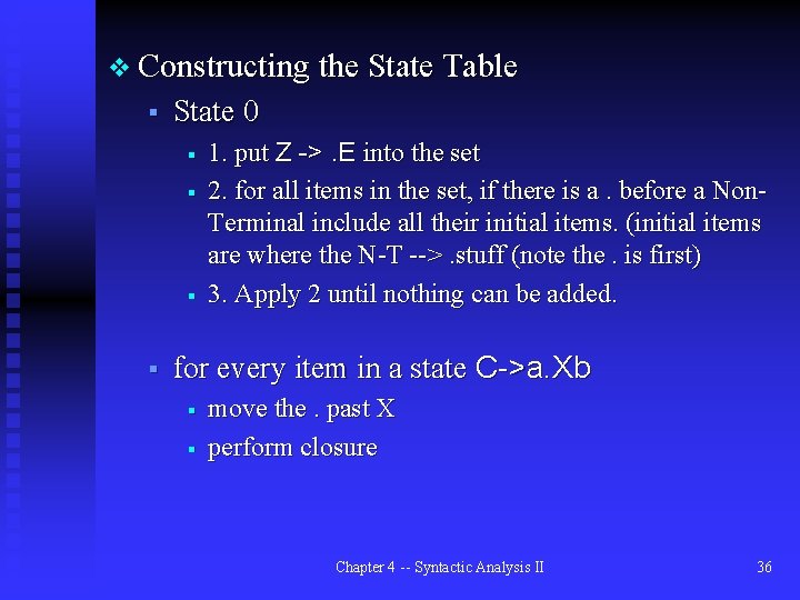 v Constructing the State Table § State 0 § § 1. put Z ->.