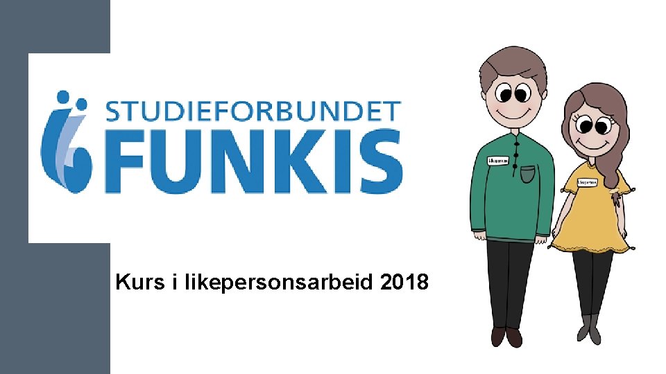 Kurs i likepersonsarbeid 2018 