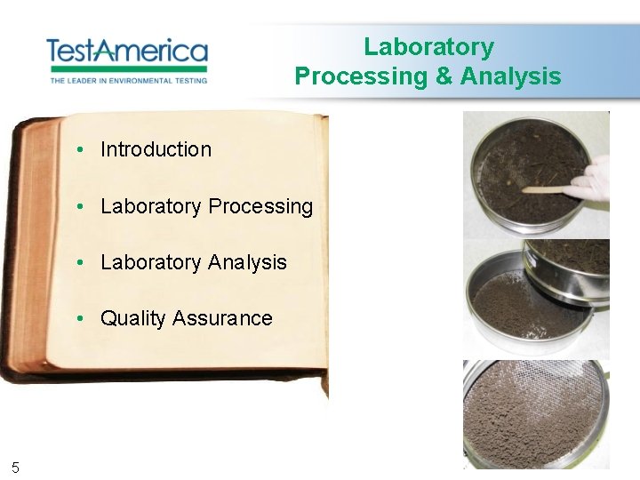 Laboratory Processing & Analysis • Introduction • Laboratory Processing • Laboratory Analysis • Quality