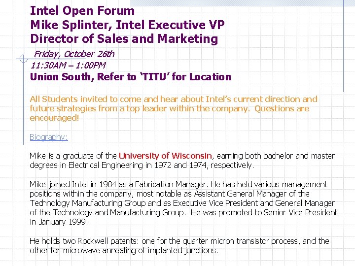 Intel Open Forum Mike Splinter, Intel Executive VP Director of Sales and Marketing Friday,