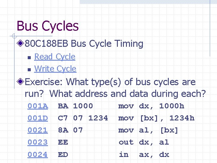 Bus Cycles 80 C 188 EB Bus Cycle Timing n n Read Cycle Write