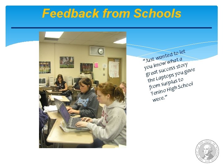 Feedback from Schools let o t d ante t a w t s “Ju