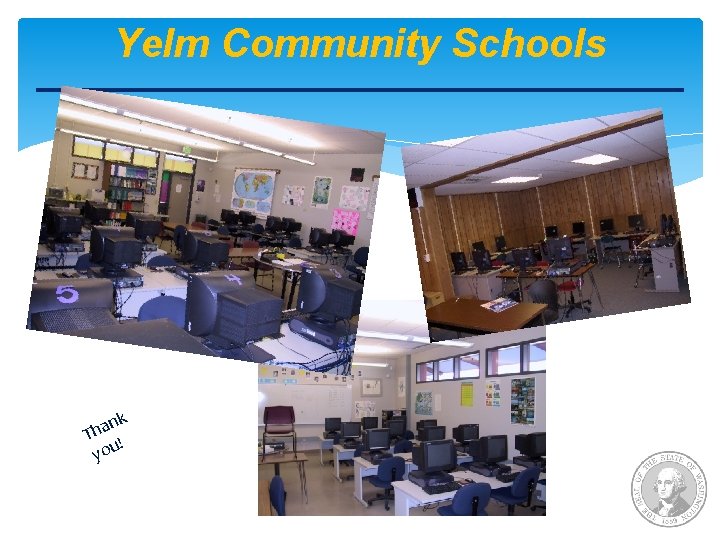 Yelm Community Schools nk a h T ! you 