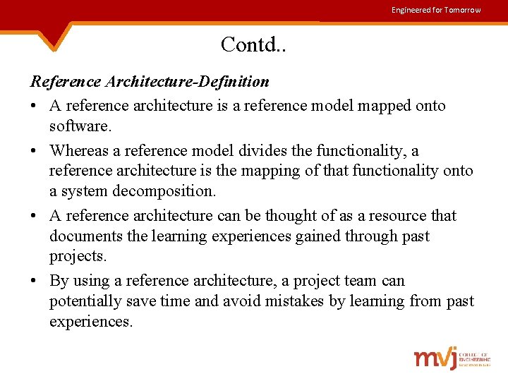 Engineered for Tomorrow Contd. . Reference Architecture-Definition • A reference architecture is a reference