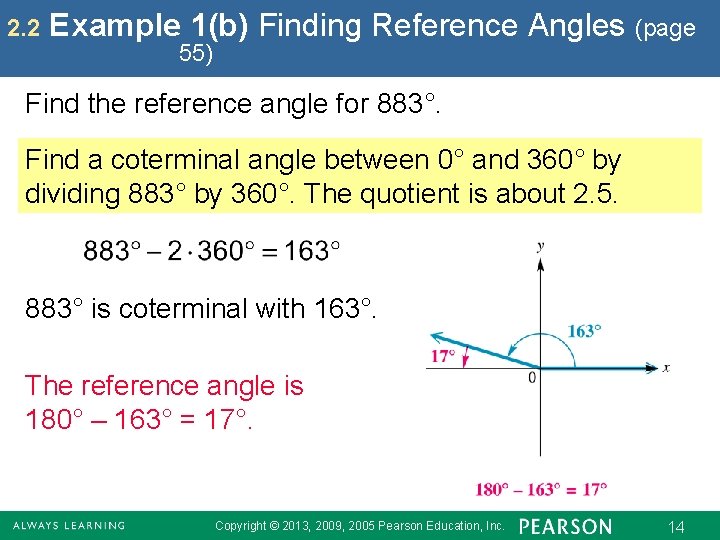 2. 2 Example 1(b) Finding Reference Angles (page 55) Find the reference angle for