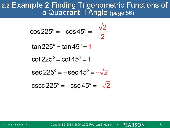 2. 2 Example 2 Finding Trigonometric Functions of a Quadrant II Angle (page 56)